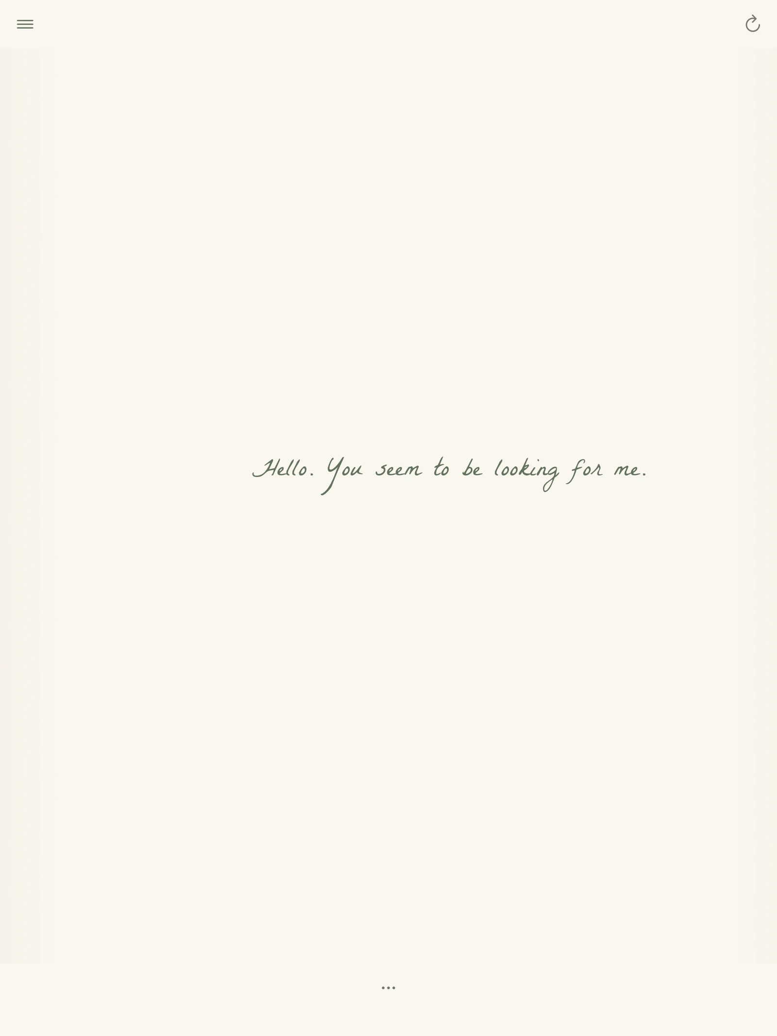 Paper replies: Hello. You seem to be looking for me.